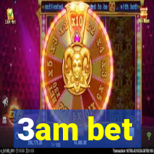 3am bet